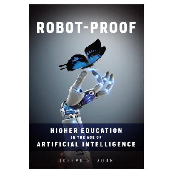 Robot-Proof: Higher Education in the Age of Artificial Intelligence Hardcover - Picture 1 of 3